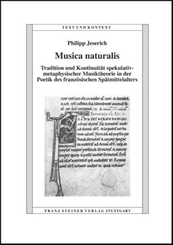 9783515092197: Musica Naturalis: Tradition Und Kontinuitat Spekulativ-metaphysischer Musiktheorie in Der Poetik Des Franzosischen Spatmittelalters