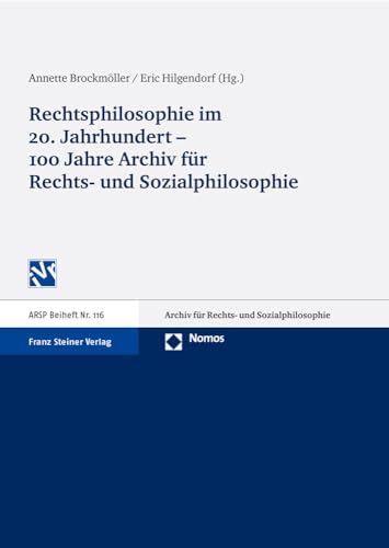 9783515092852: Rechtsphilosophie im 20. Jahrhundert: 100 Jahre Archiv fuer Rechts- und Sozialphilosophie (Archiv Fur Rechts- Und Sozialphilosophie - Beihefte) (German Edition)