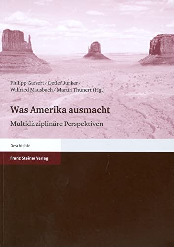 Was Amerika ausmacht. Multidisziplinäre Perspektiven.