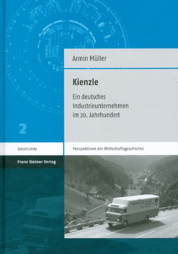 9783515098458: Kienzle: Ein Deutsches Industrieunternehmen Im 20. Jahrhundert (Perspektiven Der Wirtschaftsgeschichte)