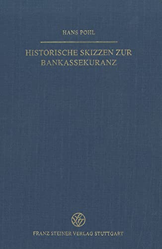 Historische Skizzen zur Bankassekuranz (German Edition) (9783515098786) by Pohl, Hans
