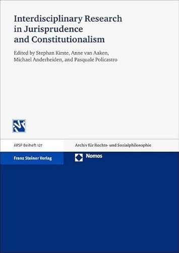 Stock image for Interdisciplinary Research in Jurisprudence and Constitutionalism (Archives for Philosophy of Law and Social Philosophy) for sale by Reuseabook