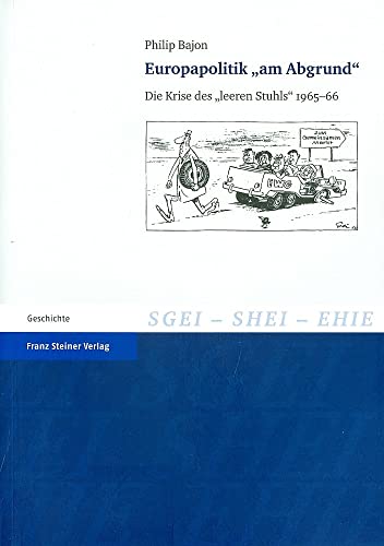 Stock image for Europapolitik Am Abgrund: Die Krise Des leeren Stuhls 1965-66 for sale by Winghale Books