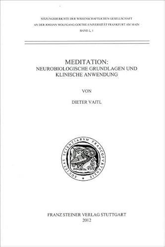 9783515102865: Meditation: Neurobiologische Grundlagen und klinische Anwendung