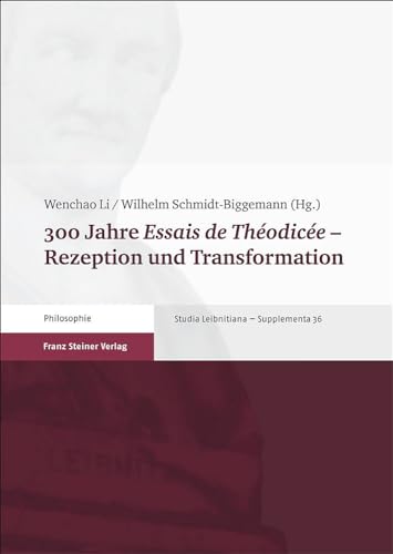 Beispielbild fr 300 Jahre "Essais de thodice". Rezeption und Transformation. zum Verkauf von Antiquariat Alte Seiten - Jochen Mitter