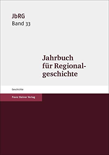 Beispielbild fr Jahrbuch fr Regionalgeschichte 33 (2015) zum Verkauf von Buchpark