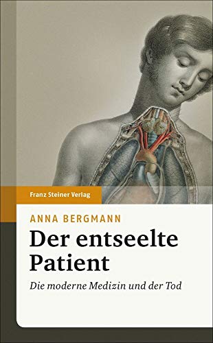 Imagen de archivo de Der entseelte Patient: Die moderne Medizin und der Tod a la venta por medimops