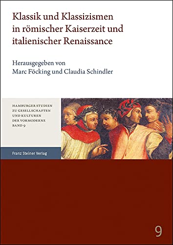 Stock image for Klassik Und Klassizismen in Romischer Kaiserzeit Und Italienischer Renaissance -Language: german for sale by GreatBookPrices
