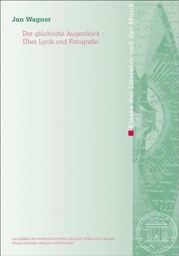 Beispielbild fr Der Gluckliche Augenblick : Uber Lyrik Und Fotografie -Language: german zum Verkauf von GreatBookPrices