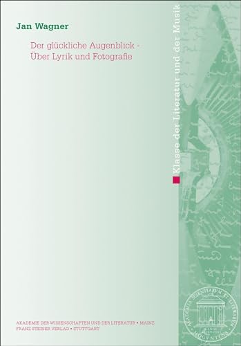 Stock image for Der Gluckliche Augenblick : Uber Lyrik Und Fotografie -Language: german for sale by GreatBookPrices