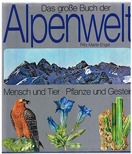 Das große Buch der Alpenwelt