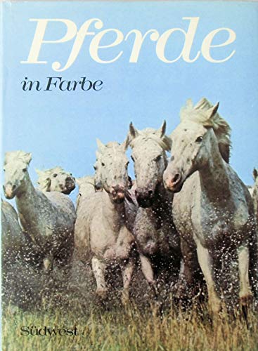 Pferde in Farbe : von Anne Alcock. [Übers.: Wilhelm Höck. Bearb.: Leonore Germann]