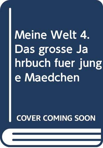 Stock image for Meine Welt. Das groe Jahrbuch fr junge Mdchen. for sale by Antiquariat Ottakring 1160 Wien