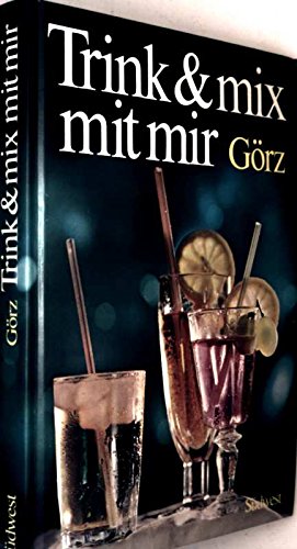 Imagen de archivo de Trink und Mix mit mir. Hardcover a la venta por Deichkieker Bcherkiste