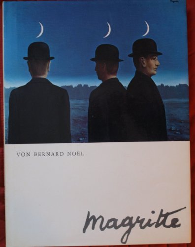 Magritte. von Bernard Noel [Aus d. Franz. von Sabine Ibach]