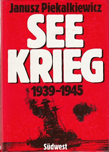 Imagen de archivo de Seekrieg 1939-1945 [i.e. neunzehnhundertneununddreissig bis neunzehnhundertfu nfundvierzig] (German Edition) a la venta por Books From California