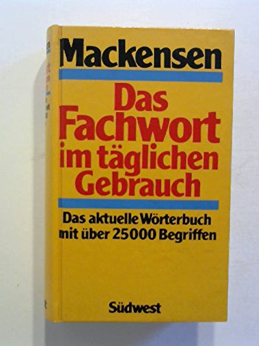 Beispielbild fr Das Fachwort im tglichen Gebrauch. Das aktuelle Wrterbuch mit ber 25000 Begriffen zum Verkauf von Versandantiquariat Felix Mcke