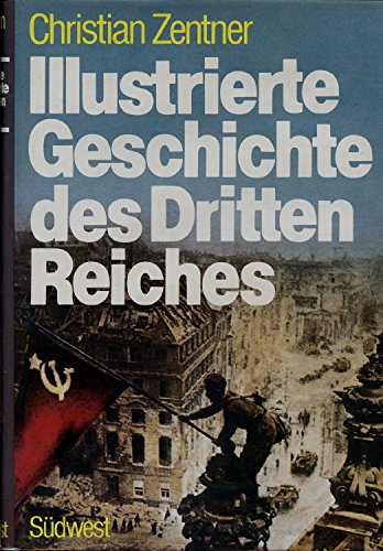 Stock image for Illustrierte Geschichte des Dritten Reiches (German Edition) for sale by GF Books, Inc.