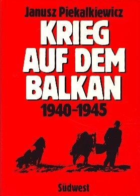 Stock image for Krieg auf dem Balkan, 1940-1945 (German Edition) for sale by Wonder Book
