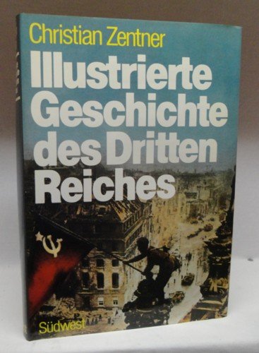 9783517007953: ILLUSTRIERTE GESCHICHTE DES DRITTEN REICHES