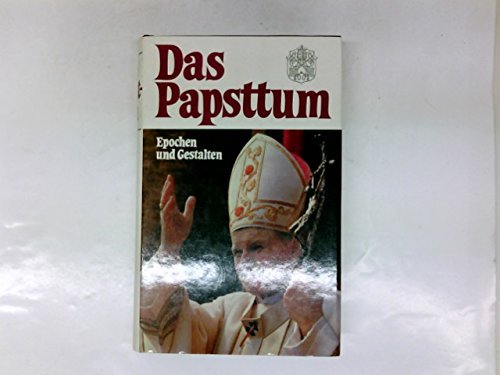 Stock image for Das Papsttum: Epochen und Gestalten for sale by Kennys Bookshop and Art Galleries Ltd.