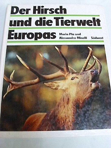 Beispielbild fr Der Hirsch und die Tierwelt Europas zum Verkauf von medimops