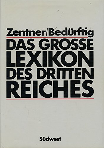 9783517008349: Das grosse Lexikon des Dritten Reiches. Personen, Ereignisse, Institutionen
