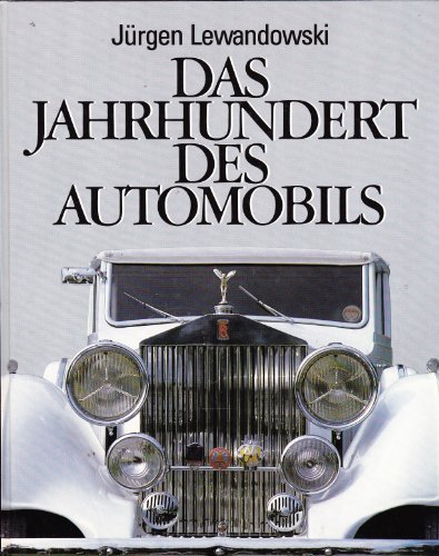 Imagen de archivo de Das Jahrhundert des Automobils a la venta por Versandantiquariat Felix Mcke