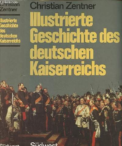 Beispielbild fr Illustrierte Geschichte des deutschen Kaiserreichs zum Verkauf von Bernhard Kiewel Rare Books