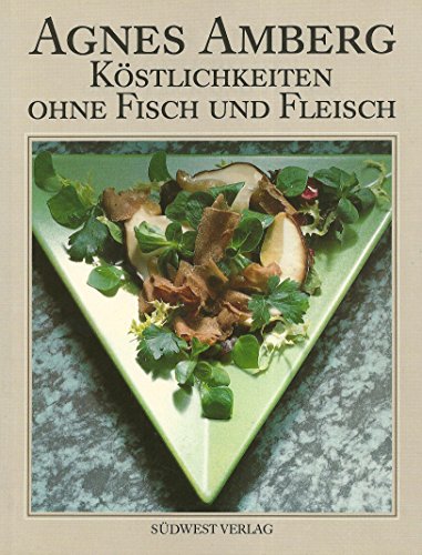 Stock image for Kstlichkeiten ohne Fisch und Fleisch. for sale by Online-Shop S. Schmidt