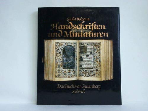 Imagen de archivo de Handschriften und Miniaturen. Das Buch vor Gutenberg a la venta por Versandantiquariat Felix Mcke