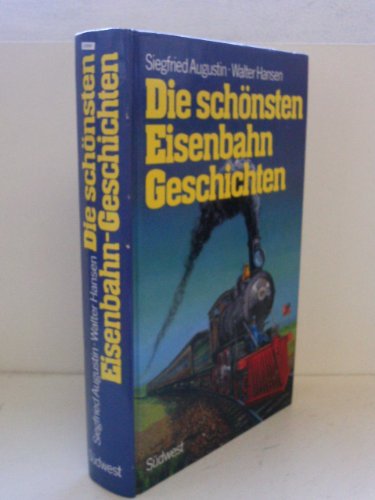 Stock image for Die schnsten Eisenbahngeschichten for sale by medimops