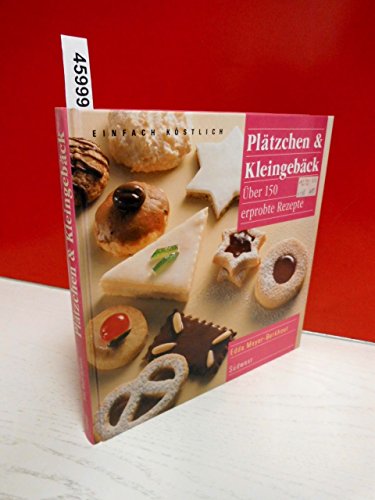 Stock image for Pltzchen und Kleingebck. ber 160 erprobte Rezepte fr das ganze Jahr for sale by medimops