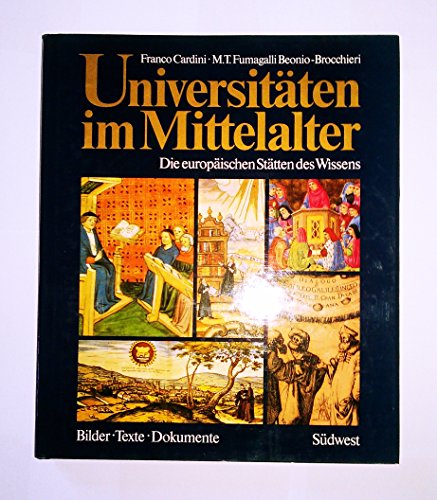 Imagen de archivo de Universitten im Mittelalter. Die Europischen Sttten des Wissens a la venta por medimops