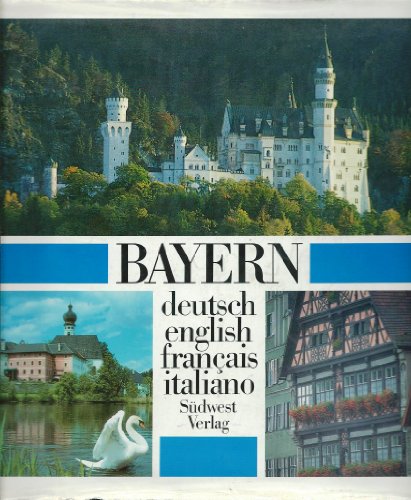 9783517013459: Bayern /Bavaria /Bavarire /Bavaria. Dt. /Engl. /Franz. /Ital.