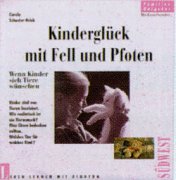 Stock image for Kinderglck mit Fell und Pfoten : Wenn Kinder sich Tiere Wnschen. for sale by Versandantiquariat Ingo Lutter
