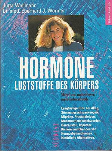 Stock image for Hormone, Luststoffe des K rpers [Perfect Paperback] Wellmann, Jutta for sale by tomsshop.eu