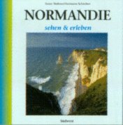 Beispielbild fr Normandie sehen und erleben zum Verkauf von medimops
