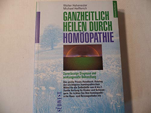 Imagen de archivo de Ganzheitlich heilen durch Homopathie a la venta por medimops