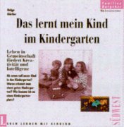 Imagen de archivo de Das lernt mein Kind im Kindergarten Helga Gürtler a la venta por tomsshop.eu