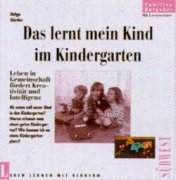 Stock image for Das lernt mein Kind im Kindergarten Helga Gürtler for sale by tomsshop.eu