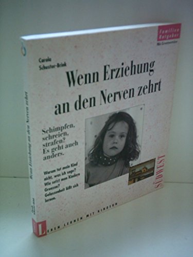 Stock image for Wenn Erziehung an den Nerven zehrt for sale by Antiquariat  Angelika Hofmann