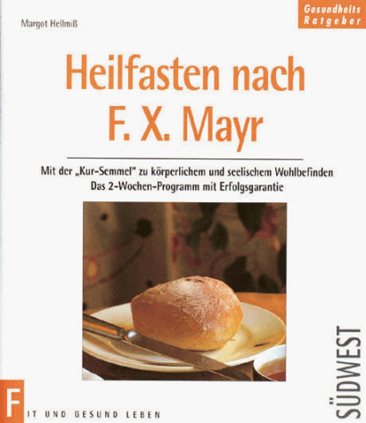 Beispielbild fr Heilfasten nach F. X. Mayr zum Verkauf von Antiquariat  Angelika Hofmann