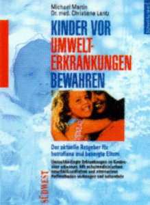 Stock image for Kinder vor Umwelterkrankungen bewahren for sale by Leserstrahl  (Preise inkl. MwSt.)