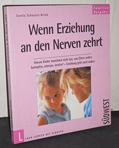 Stock image for Wenn Erziehung an den Nerven zehrt for sale by medimops