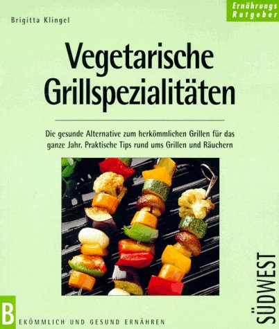 Beispielbild fr Vegetarische Grillspezialitten zum Verkauf von medimops