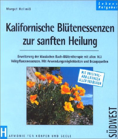 Beispielbild fr Kalifornische Blütenessenzen zur sanften Heilung [Perfect Paperback] zum Verkauf von tomsshop.eu