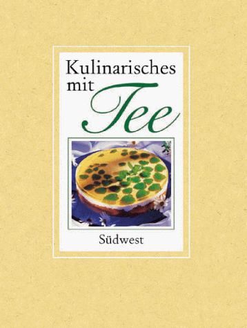 Kulinarisches mit Tee