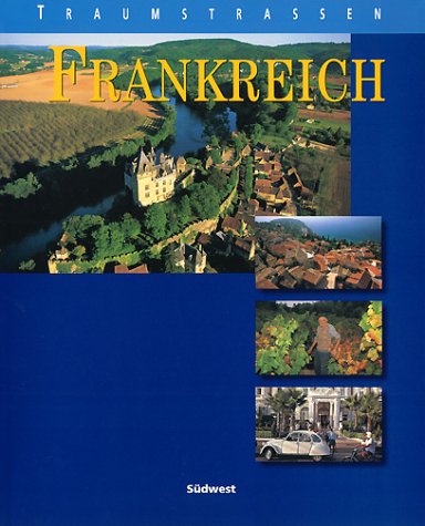 Traumstrassen Frankreich. (9783517019161) by Meurer, Hans GÃ¼nther; Thomas, Martin; Wrba, Ernst