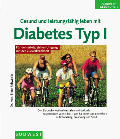 Imagen de archivo de Gesund und leistungsfhig leben mit Diabetes Typ 1 a la venta por medimops